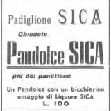 ...(dove venivano venduti i �Pandolce� assieme ai bicchierini di liquore Sica)...
